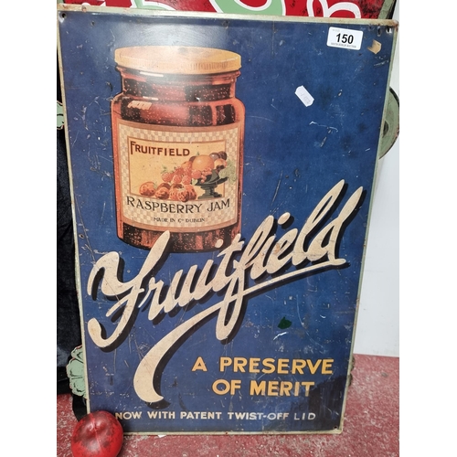 150 - A metal sign showing a vintage advertisement for Fruitfield preserve.