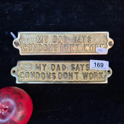 169 - Two cast brass plaques with a humorous quote.