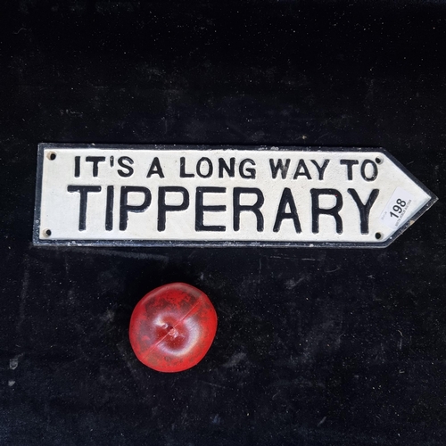 198 - A heavy cast metal road style sign reading 'It's A Long Way To Tipperary'.