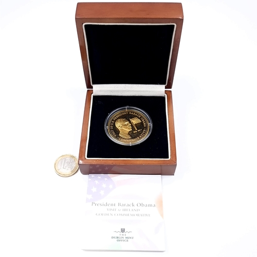 491 - A commemorative coin for the visit of President Barrack Obama to Ireland. The coin is struck to full... 