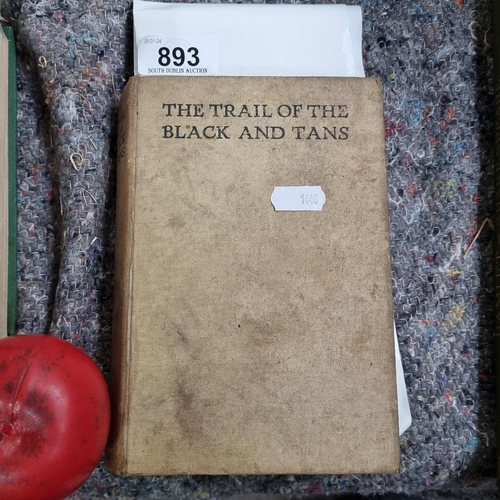 893 - An antique hardback book titled 'The Trail of the Black & Tans' by 