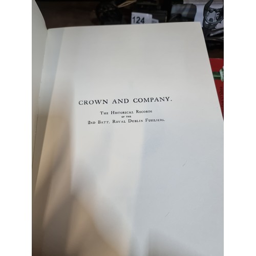 155 - A set of two hardback books titled 'Crown and Company' Volumes I and II by Colonel H.C. Wylly, C.B. ... 