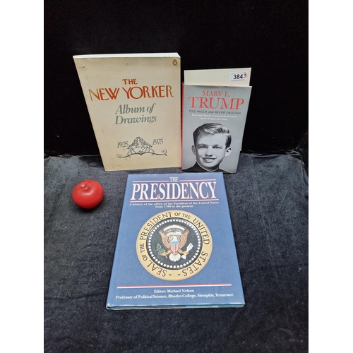 384 - 3 books of American Political History interest. Including 'Mary L. Trump - Too Much and Never Enough... 