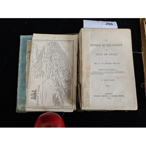 268 - Two Irish books including 'The History of the County and City of Cork 1861' and 'The Call to Arms'- ... 