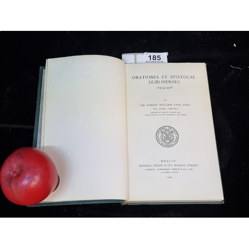 185 - A vintage hardback book titled 'Orationes Et Epistolae Dublinenses 1914-1940 by Sir Robert William T... 