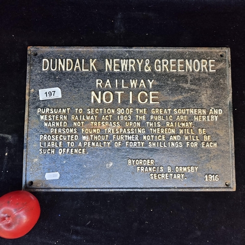 197 - A cast iron notice wall plaque for Dundalk Newry & Greenore Railway. Dating to 1916.