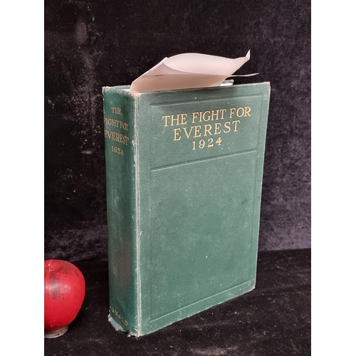 266 - A fabulous 1925 First Edition hardback book titled 'The Fight For Everest : 1924' by Lieutenant - Co... 