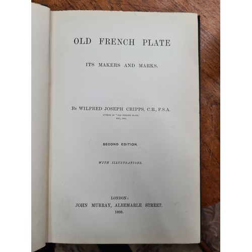 762 - Five highly interesting hardback books including titles such as 'Old French Plate - Its Makers and M... 