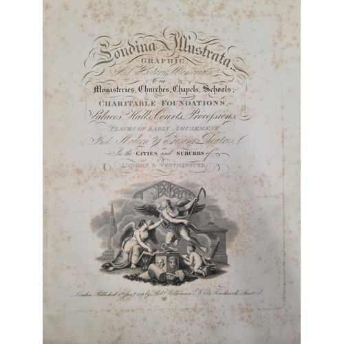 179 - Star Lot : Engraved Plates: '' Londinia Illustrata'' Vol I & II Graphic and Historic Memorials, foli... 