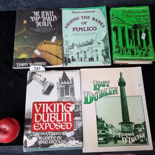 747 - A collection of five books on Dublin history including 