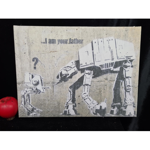 121 - A printed canvas featuring a Bansky Star Wars painting titled 'I am your Father'.