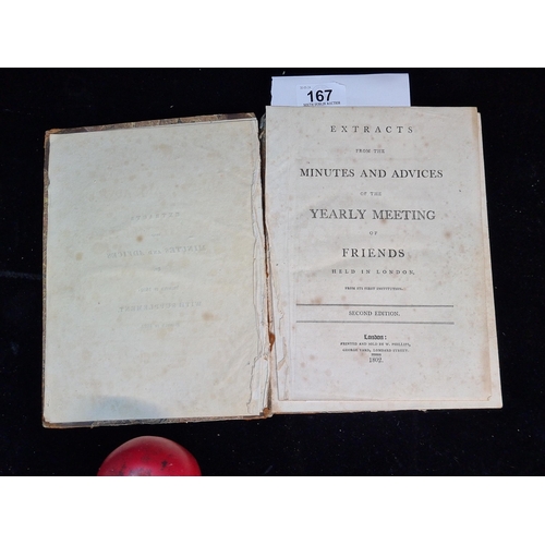 167 - A fabulous antique hardback second edition book of Extracts from the Minutes and Advices of the Year... 