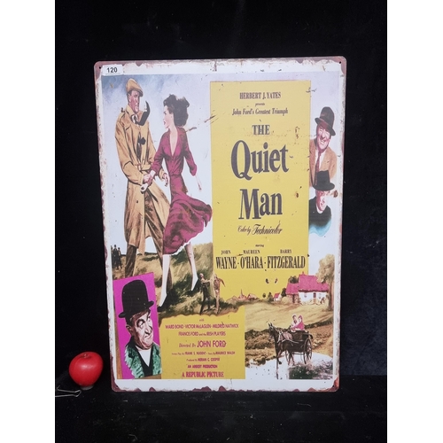 120 - A large printed metal wall sign advertising the film 'The Quiet Man'.