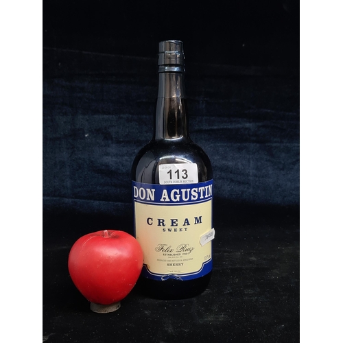 113 - (2) A sealed 75cl bottle of Spanish Don Agustin cream sweet sherry. A sealed 75cl sealed bottle of A... 