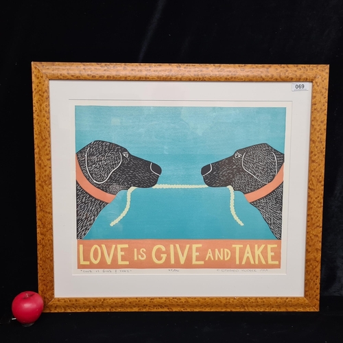 69 - A wonderful limited edition 45 / 500 large giclee print titled 'Love is Give and Take' by Stephen Hu... 