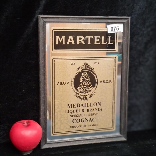 75 - A framed 'Martell Medallion Liqueur Brandy' advertising pub mirror. Features the logo and text, secu... 