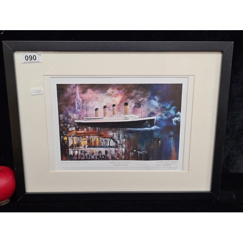 90 - A hand signed Philip Gray first edition print titled 'Last Port of Call'. Features the ill-fated Tit... 