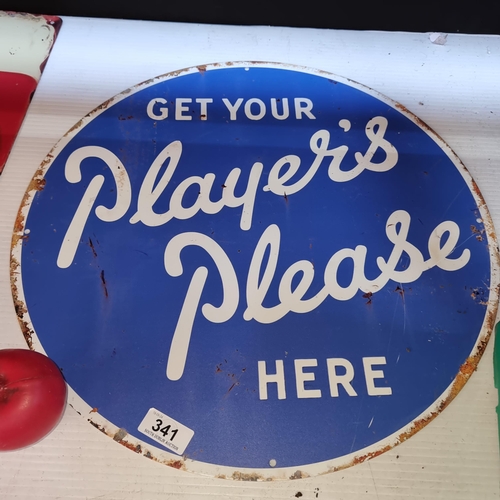 341 - A round metal sign advertising Player's Please.