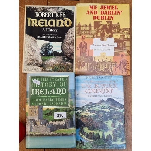 310 - Four books of Irish history interest including a hardback copy of 'Me Jewel and Darlin' Dublin', 'Th... 