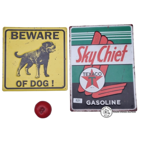 621 - Set of two metal signs: one with the text 