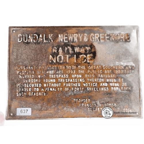 637 - An Antique style  Dundalk Newry & Greenore Railway heavy  cast iron sign, marked 1916. Features hist... 