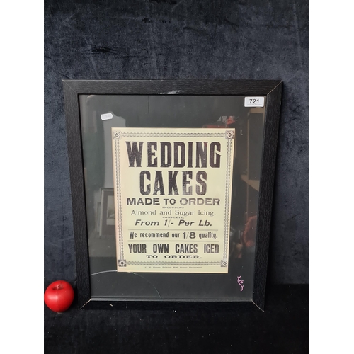 721 - A print after an original poster. Features 'Wedding Cakes, Made to order' Housed in a black wooden f... 