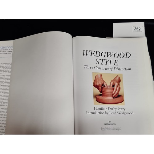 252 - A very large Hand signed hardback book titled 'Wedgwood Style - Three Centuries of Distinction'. Sig... 