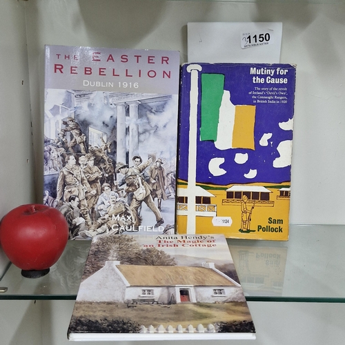 Three books of Irish interest including 'The Eastern Rebellion: Dublin 1916', 'Mutiny for the Cause' and 'The Magic of the Irish Cottage'.