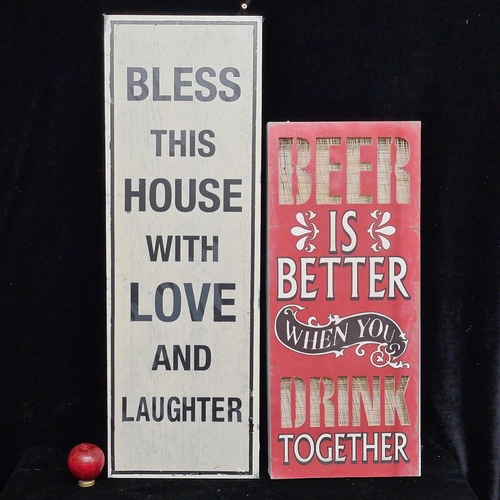 90 - A pair of decorative wall signs featuring 'Beer is better when you drink together' and 'Bless this h... 