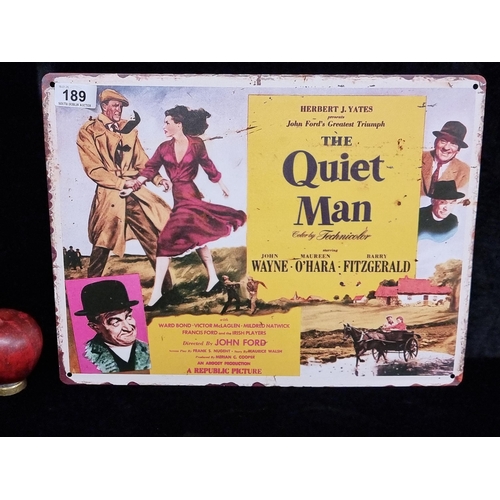 189 - A printed metal wall sign of a vintage film poster for The Quiet Man starring John Wayne.