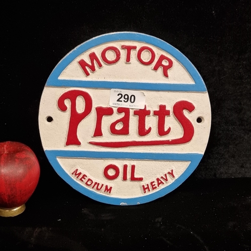 290 - A painted cast iron wall plaque reading 'Pratts Motor Oil'.