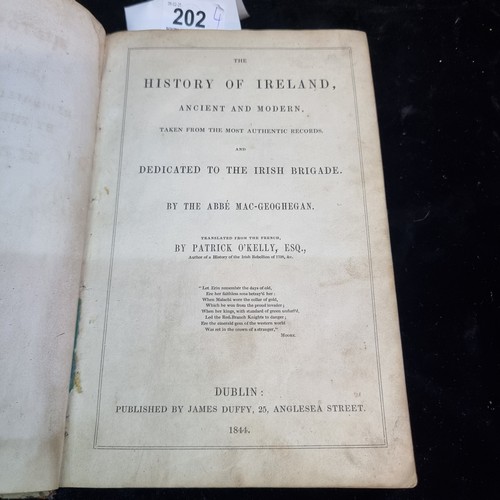 202 - An antique hardback book titled 'The History of Ireland, 1844 Ancient & Modern, taken from the most ... 