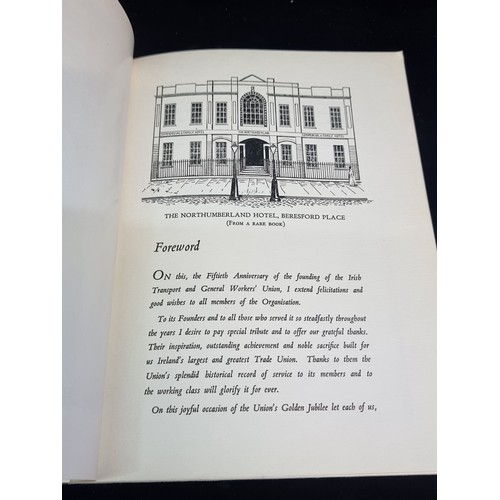 130 - A fascinating vintage publication titled 'Fifty Years of Liberty Hall'. The Golden Jubilee of the Ir... 