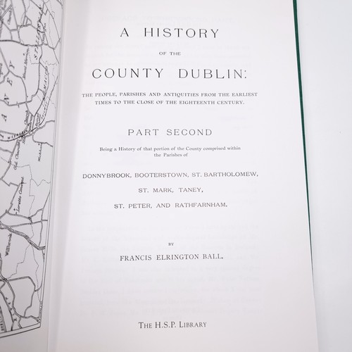 1202 - A history of the county Dublin, by Francis E. Ball, HSP Library edition 1995. Six volumes in origina... 