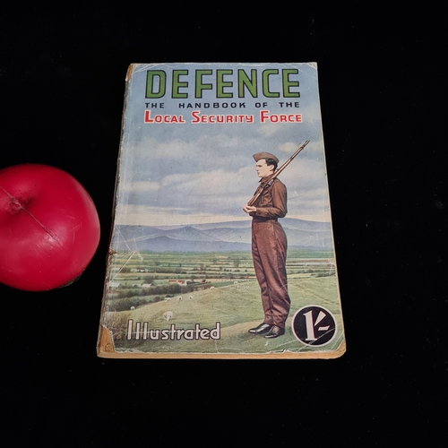 A vintage ''Defence : The Handbook of the Local Security Force'' published in Ireland in 1940. It served as a guide for the local security force (LSF) a volunteer auxiliary reserve established in Ireland during WWI.
