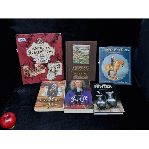 393 - A mixed selection of six books including The Antiques Roadshow Weekly Guide to Antiques, Chinese Por... 
