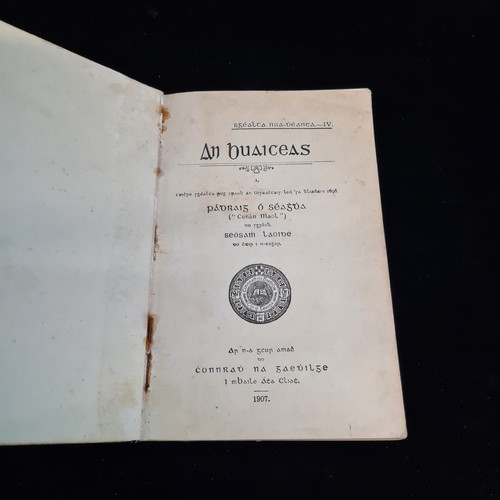 140 - Star Lot: A rare 1907 edition of the Irish language book An Buiceas authored by Padraig O Seaghadha.... 