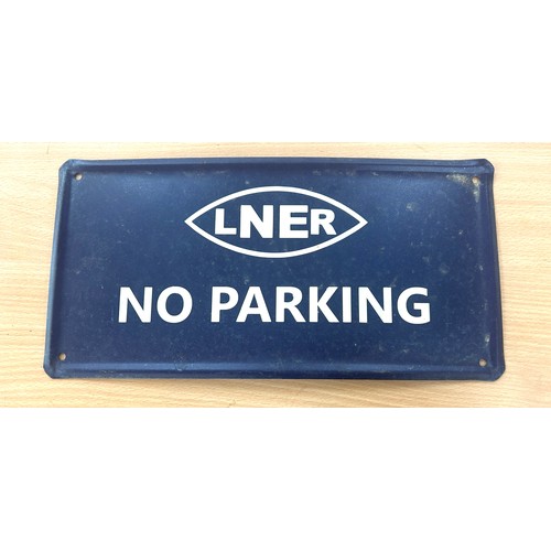 35 - Advertising LNER No Parking sign measures approximately