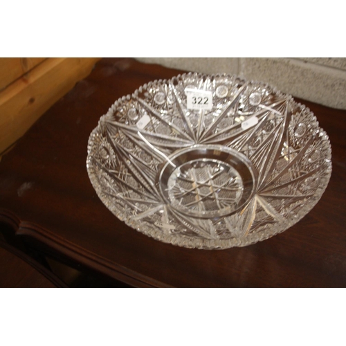 322 - ANTIQUE CRYSTAL FRUIT BOWL