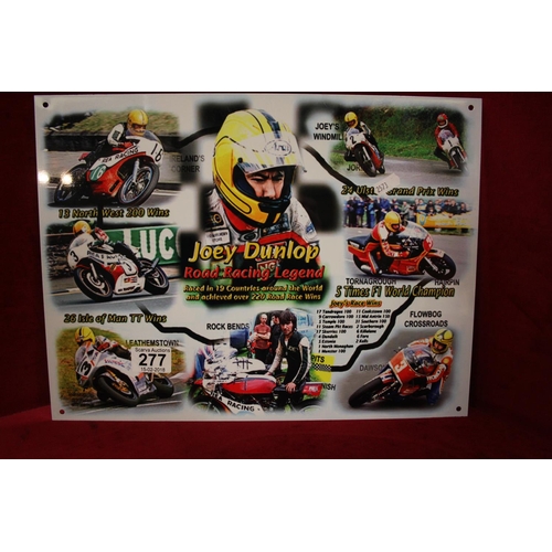 277 - JOEY DUNLOP METAL SIGN