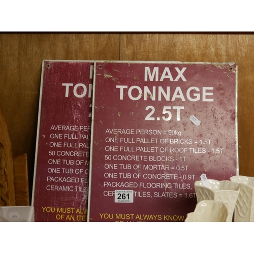 261 - 2 MAXIMUM TONNAGE SIGNS