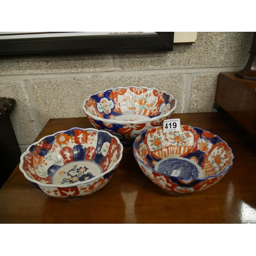 419 - 3 IMARI BOWLS