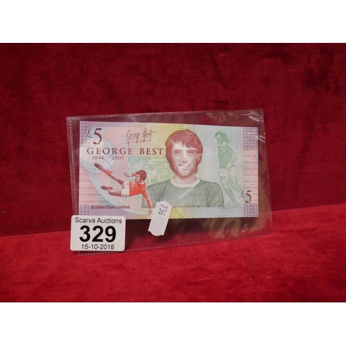 329 - GEORGE BEST £5 NOTE (NO FOLDER)