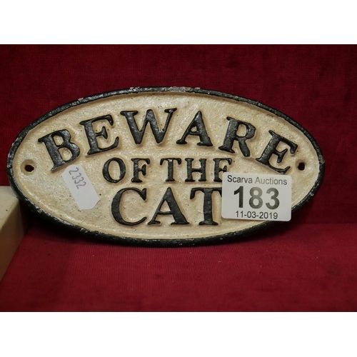 183 - BEWARE OF THE CAT SIGN