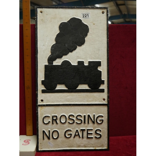 221 - RAILWAY CROSSING SIGN