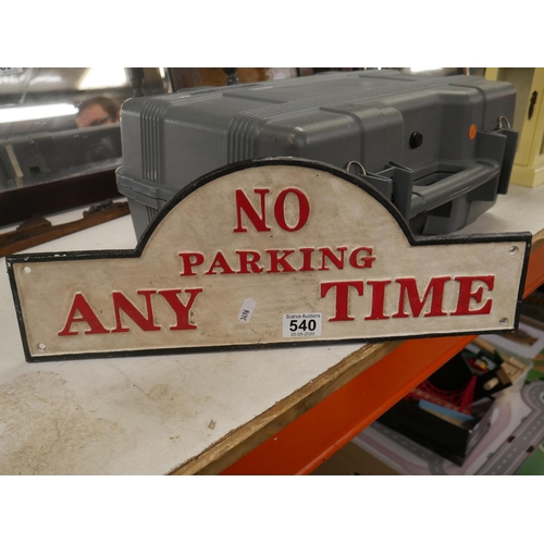 540 - NO PARKING SIGN