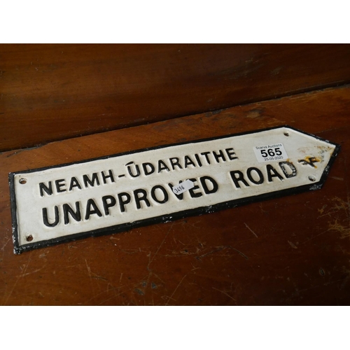 565 - UNAPPROVED ROAD SIGN