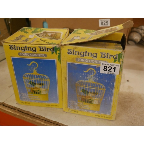 821 - 2 SINGING BIRD CAGES