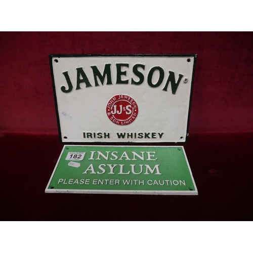 182 - 2 METAL SIGNS