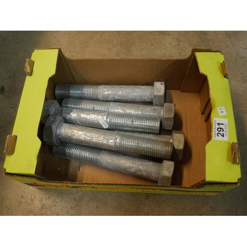 291 - BOX OF LARGE BOLTS